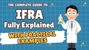 IFRA REGULATIONS FULLY EXPLAINED with Practical examples //Full complete guide to IFRA Standards