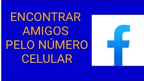 Como achar o Facebook de uma pessoa pelo número?