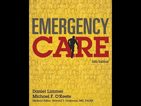 Introduction to Emergency Medical Care (Emergency Care 13th edition, Limmer)
