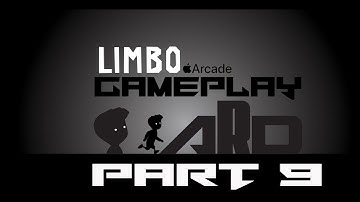 Limbo Gameplay Series: Unveiling the Eerie Secrets - Part 9 | Unveiling the Final Mystery