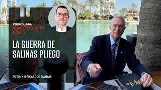 La guerra de Salinas Pliego. Por Álvaro Delgado