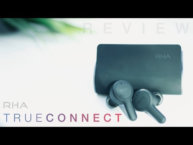 RHA Trueconnect True Wireless Earphones: Review (vs Jabra Elite