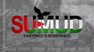 DOCUMENTARY: SUMUD – Existence is Resistance 🇵🇸