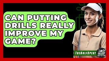 Can Putting Drills Really Improve My Game? - The Golf Xpert