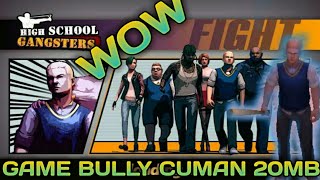 GAME BULLY CUMAN 20 MB-high school gangsters screenshot 2