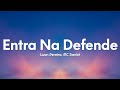 Luan Pereira, MC Daniel - Entra Na Defender (Letra/Lyrics)