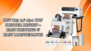 Is This the Best DTF Printer With Auto Maintenance? DSV X13 Review