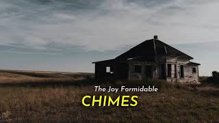 The Joy Formidable - Chimes (Lyrics)