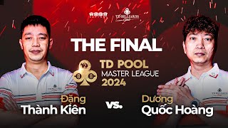 🛑Trực tiếp | Chung kết | Đặng Thành Kiên vs Dương Quốc Hoàng | Billiards TD Pool Master League 2024