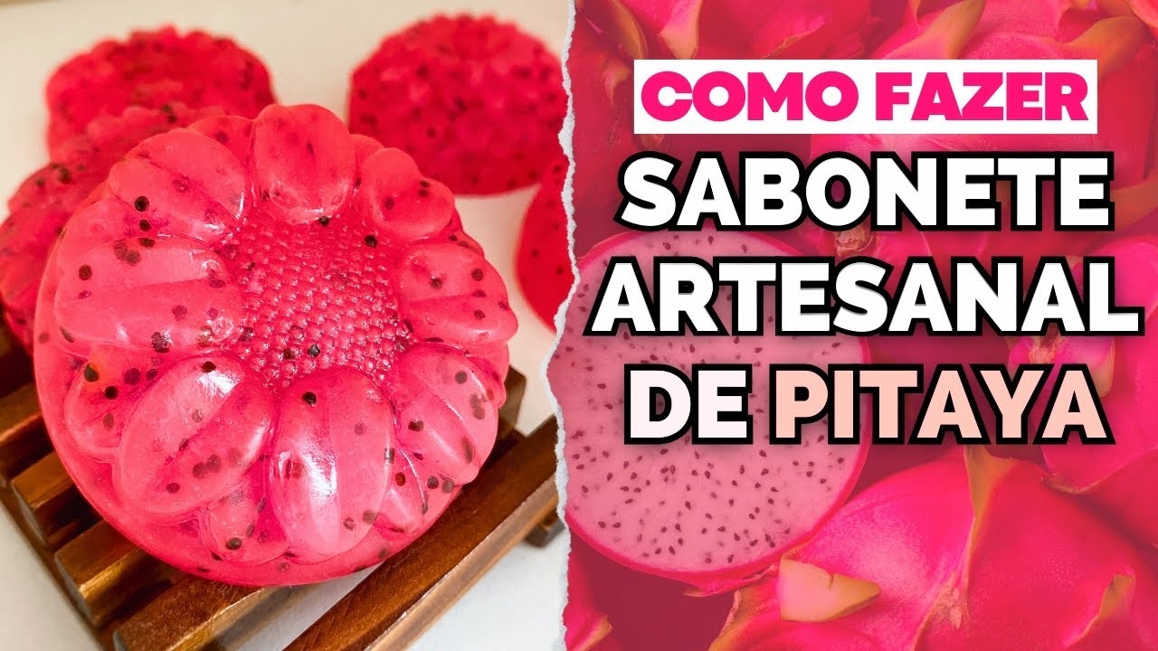 SABONETE ARTESANAL de PITAYA (muito fácil!)