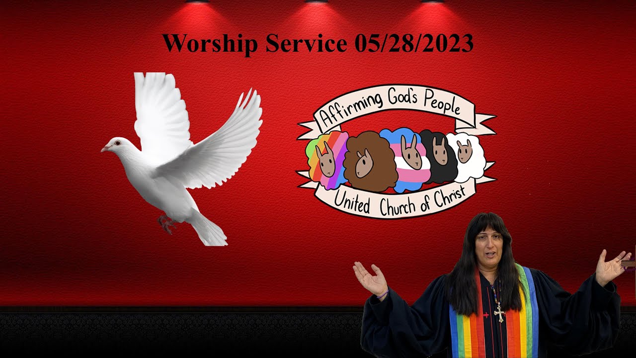 Affirming God's People UCC Worship Service 05/28/2023 YouTube