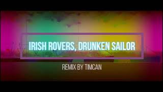 Drunken Sailor remix by TimCan