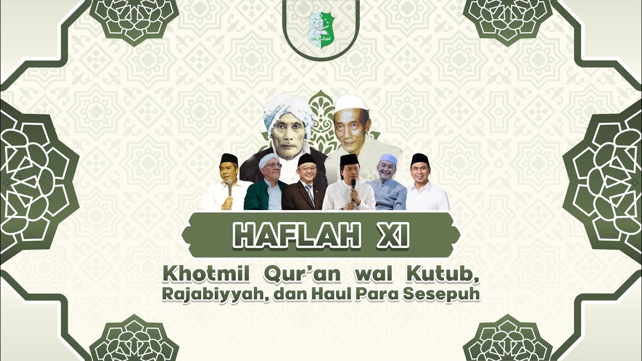 🔴LIVE || HAFLAH XI - KHOTMIL QUR'AN WAL KUTUB,  ROJABIYYAH, DAN HAUL PARA SESEPUH - PP. KAUMAN LASEM