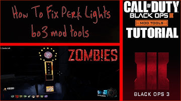 How To Fix Perk Lights(BO3 Mod Tools)Tutorial#5