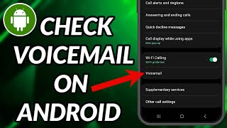 Famous How To Check Voicemail On Android Net Worth