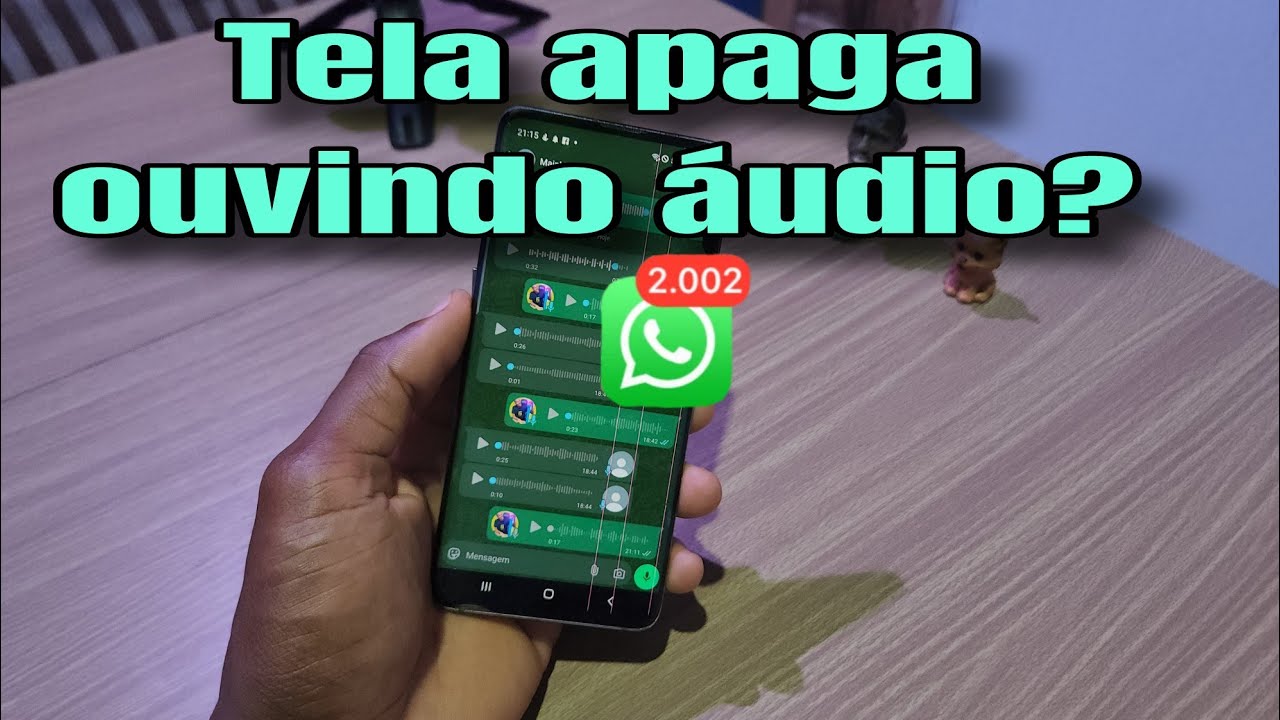 celular apaga a tela quando vou ouvir áudio no WhatsApp atualização ...