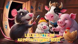 🐭🥁 Lille rotte og kreativitetens magi - Pædagogisk eventyr for børn, godnathistorie 🐭🎨