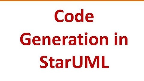 Code Generation in StarUML