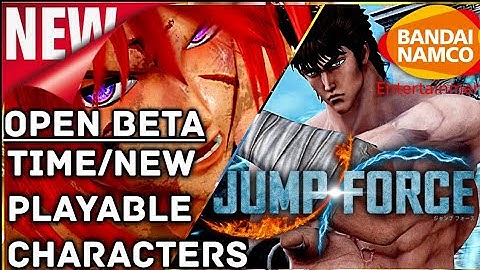 FINALLY! Jump Force: OPEN BETA Times schedule & new playable Characters added to play with.