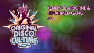 KENNY CLAIRBORNE & THE ARMED GANG - YOU