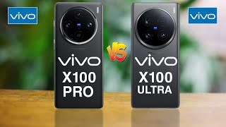 Vivo X100 Pro Vs Vivo X100 Ultra-Full Comparsion🔥Thedstech