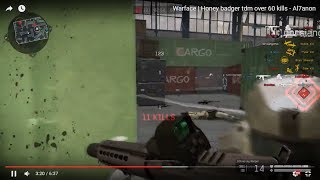 Warface | Honey badger tdm over 60 kills - Al7anon
