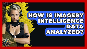 How Is Imagery Intelligence Data Analyzed? - Tactical Warfare Experts