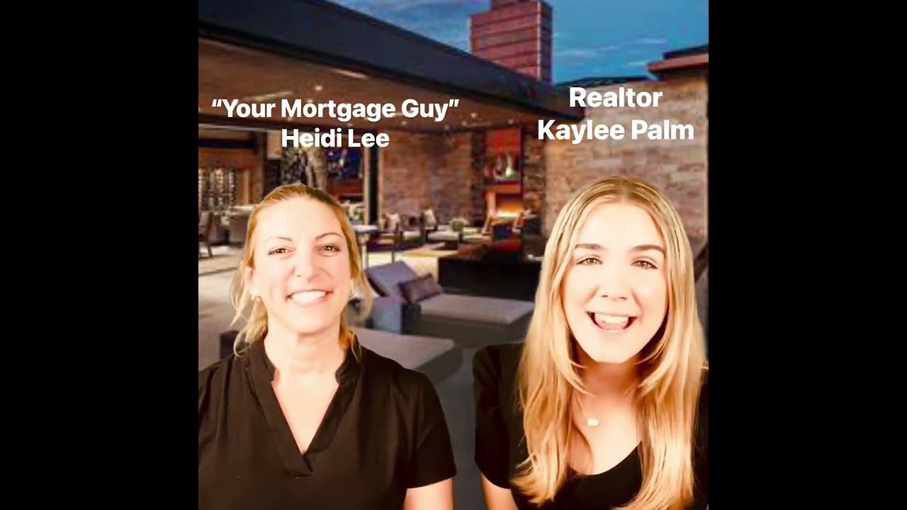 You Wanna Learn How to Buy a House? Realtor Kaylee Palm & Your Mortgage Guy give a quick rundown