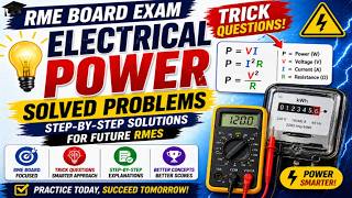RME Board Exam: Electrical Power Solved Trick Problems (Step-by-Step Solutions)