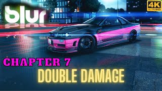 BLUR full playthrough 🎮 | ✨Chapter 7: Double Damage ✨ | GTX1060 | 4K | PC 🖥️