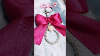 DIY Bow keychain🎀✨ | handmade | #diy  #aesthetic #craft #shorts#youtubeshorts#cute#trending#viral