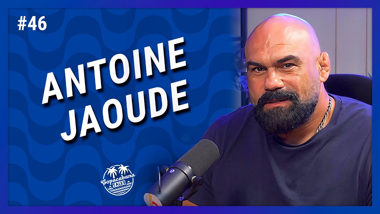 ANTOINE JAOUDE - BI-CAMPEÃO DO ADCC - WRESTLER ATLETA OLÍMPICO | Copacabana Talks #46