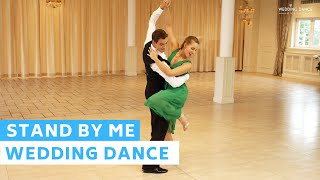 Video thumbnail of "Stand By Me - Ben E King | Wedding Dance Choreography"