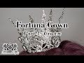 How To Make A Crystal Crown | Fortuna Gown Part 4