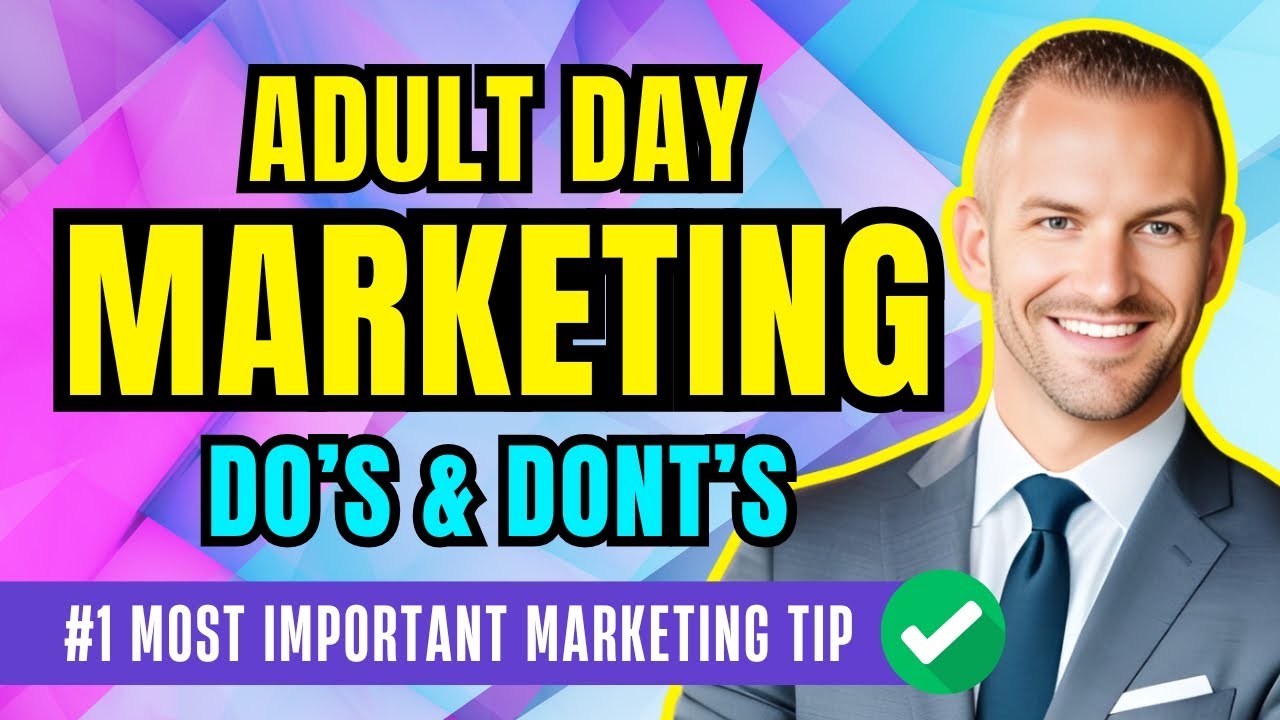 Best Tip to Market Your Adult Day Center | Adult Day Care Entrepreneur ...