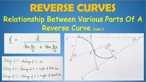 Relationship Between Various Parts of a Reverse Curve Case-1 | Hindi | Part-2 | Curves in Surveying