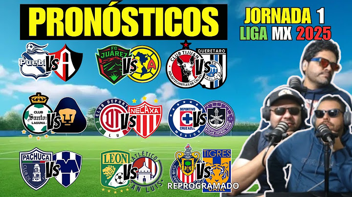 PRONÓSTICOS JORNADA 1⚽ LIGA MX APERTURA 2025 - No somos tipsters💵