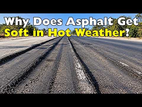 Why Does the Sun Make Asphalt Roads Soft?