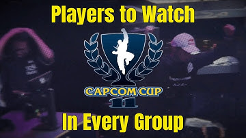 The Best Players to Watch in Every Group of Capcom Cup 11