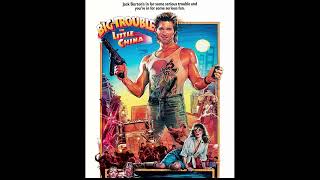 2) Big Trouble in Little China_ Pork Chop Express Main Theme  [80s Movies]