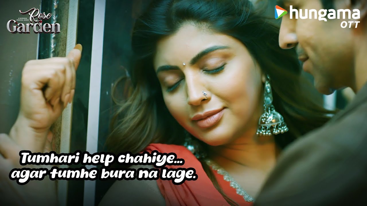 Help ke bahane se fiance ne kiya flirt ladki se |Rose Garden Streaming on Hungama OTT | Hindi Series