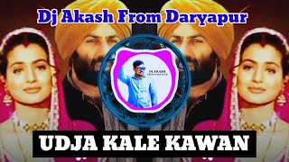 Udja Kale Kawan Tere || N & P Dhol Mix || Dj Akash From Daryapur