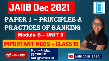 Class 19- JAIIB Dec 2021 | PPB - Module B - Unit 8| Important MCQs | AmbitiousBaba