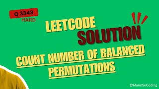 *HARD* Count Number of Balanced Permutations | Dynamic Programming + Combinatorics | Todays Leetcode