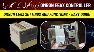 How to Configure Omron E5AX Controller – Full Function & Settings Walkthrough | Facilitators Plus