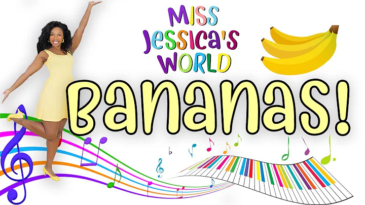 Bananas! The song | Award Winning | Miss Jessica's...