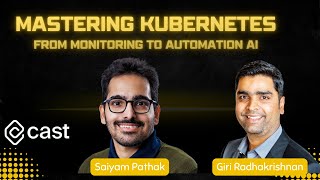 Mastering Kubernetes: From Monitoring to Automation | Podcast with CAST AI