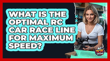 What Is The Optimal RC Car Race Line For Maximum Speed? - RC Toy Central