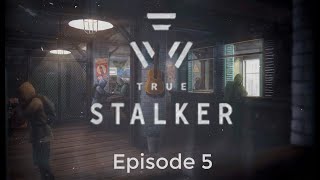 We Return to the Bar and Agroprom || TRUE STALKER #5