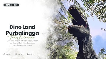 REVIEW WISATA DINO LAND LEMBAH ASRI SERANG PURBALINGGA TERBARU 2022❗